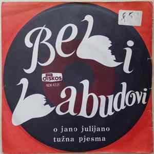 Beli Labudovi - O Jano Julijano FLAC
