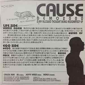 Cause - Demo 2000 Is My Allowed Thought Being Resignated? FLAC