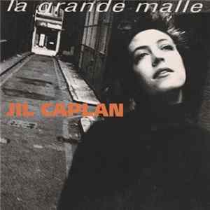 Jil Caplan - La Grande Malle FLAC