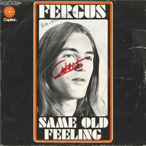 Fergus - Same Old Feeling FLAC