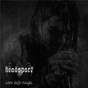 Deadspace - Live And Feral FLAC