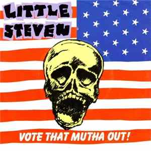 Little Steven - Vote That Mutha Out! FLAC