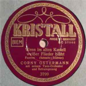 Corny Ostermann Mit Seinem Tanz-Orchester - Wenn In Alten Kastell Weisser Flieder Blüht / Mondnacht Auf Cuba FLAC