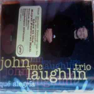 John McLaughlin Trio - Qué Alegría FLAC