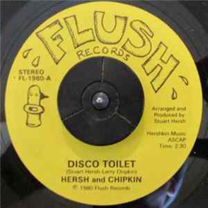 Hersh And Chipkin - Disco Toilet FLAC