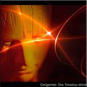 Geigertek - The Timeless Mind FLAC