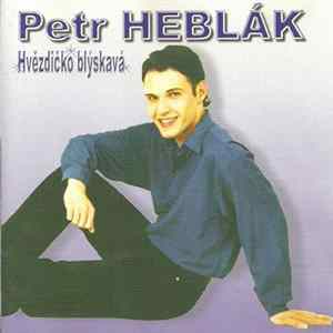 Petr Heblák - Hvězdičko Blýskavá FLAC