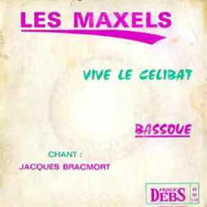 Les Maxel's - Vive Le Celibat / Bassouè FLAC