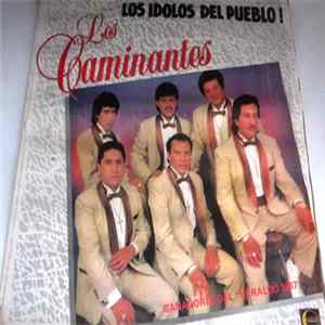 Los Caminantes - Los Idolos Del Pueblo! FLAC