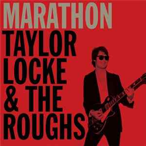 Taylor Locke And The Roughs - Marathon FLAC