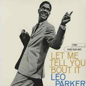Leo Parker - Let Me Tell You 'Bout It FLAC