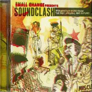 Small Change - Soundclash: Murderation Music From The Past, Present, And Future! FLAC
