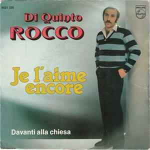 Di Quinto Rocco - Je L'aime Encore FLAC