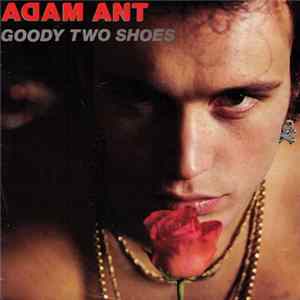 Adam Ant - Goody Two Shoes FLAC