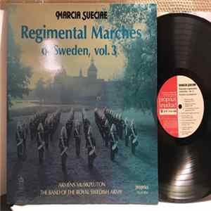 Arméns Musikpluton = The Band Of The Royal Swedish Army - Regimental Marches Of Sweden, Vol. 3 FLAC