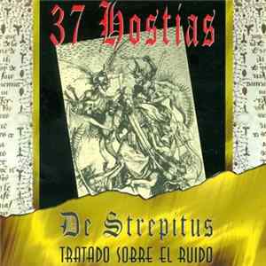 37 Hostias - De Strepitus Tratado Sobre El Ruido FLAC