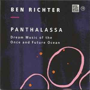 Ben Richter - Panthalassa: Dream Music Of The Once And Future Ocean FLAC