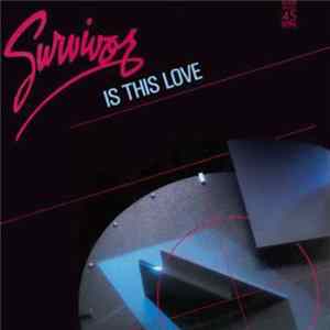 Survivor - Is This Love FLAC