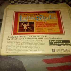 Sydney Thompson And His Orchestra - Dance The Latin Style FLAC