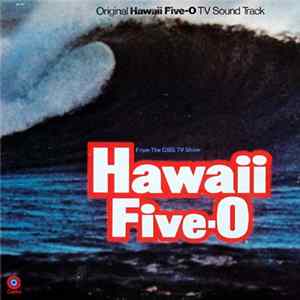 Mort Stevens And His Orchestra - Original Hawaii Five-O TV Sound Track FLAC