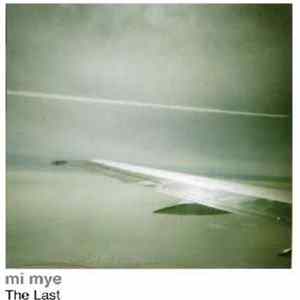 Mi Mye - The Last FLAC