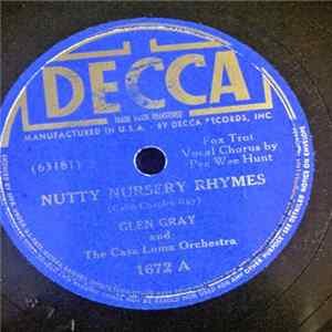 Glen Gray And The Casa Loma Orchestra - Nutty Nursery Rhymes / Memories Of You FLAC