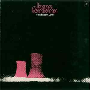 Jorge Santana - It's All About Love FLAC