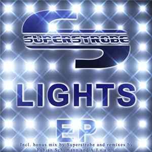 Superstrobe - Lights EP FLAC