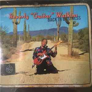 Beverly "Guitar" Watkins - Back In Business FLAC