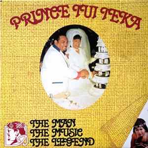 Prince Tui Teka - The Man, The Music, The Legend FLAC