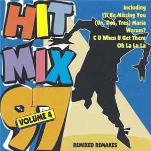 Unknown Artist - Hit Mix '97 Volume 4 (Remixed Remakes) FLAC