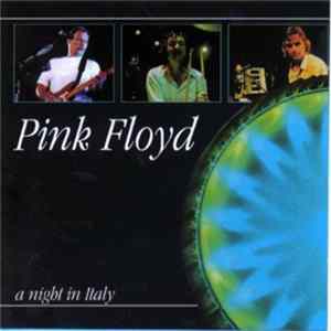 Pink Floyd - A Night In Italy FLAC