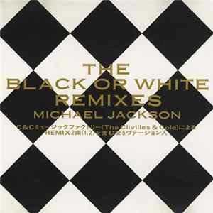 Michael Jackson - The Black Or White Remixes FLAC