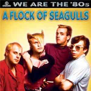 A Flock Of Seagulls - A Flock Of Seagulls FLAC