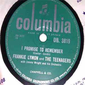 Frankie Lymon And The Teenagers With Jimmy Wright And His Orchestra - I Promise To Remember / Who Can Explain? FLAC