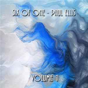 Paul Ellis - Six Of One Volume 1 FLAC