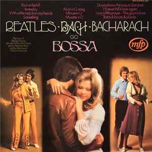 Alan Moorhouse - Beatles, Bach, Bacharach Go Bossa FLAC