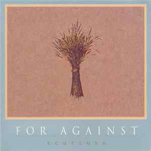 For Against - Echelons FLAC