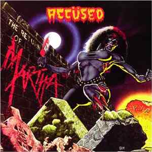 The Accüsed - The Return Of Martha Splatterhead FLAC