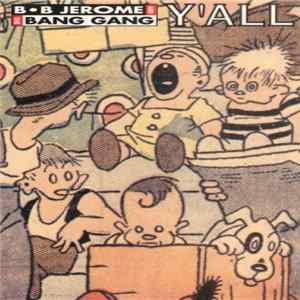 B.B. Jerome And The Bang Gang - Y'All FLAC