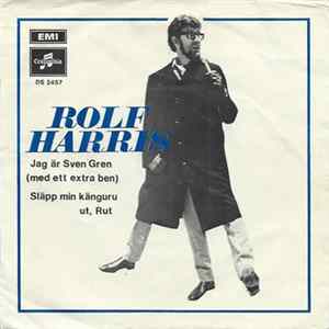 Rolf Harris - Jag Är Sven Gren (Med Ett Extra Ben) / Släpp Min Känguru Ut, Rut FLAC