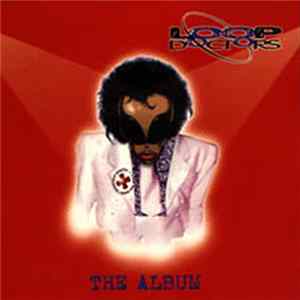 Loop Doctors - The Album FLAC