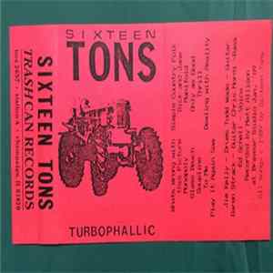 Sixteen Tons - Turbophallic FLAC