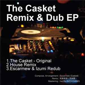 Casket & 和泉幸奇 - Casket Remix And Dub EP FLAC