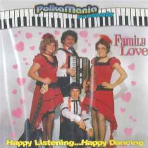 Family Love - Happy Listening...Happy Dancing FLAC