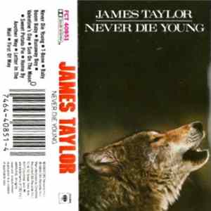 James Taylor - Never Die Young FLAC