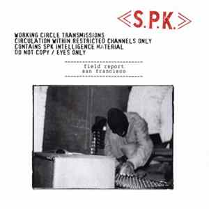 S.P.K. - Field Report San Francisco FLAC