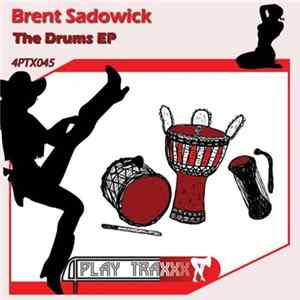 Brent Sadowick - The Drums EP FLAC