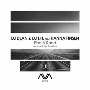 DJ Dean & DJ T.H. Feat. Hanna Finsen - Find A Road (Maratone & Cyril Ryaz Remix) FLAC