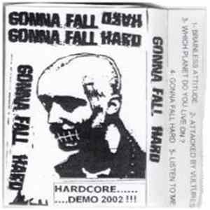 Gonna Fall Hard - Demo 2002 FLAC